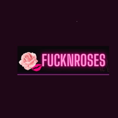 fucknroses